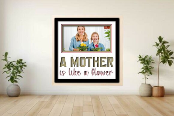 A Mother is Like a Flower Photo Frame Graphics and Crafts Review