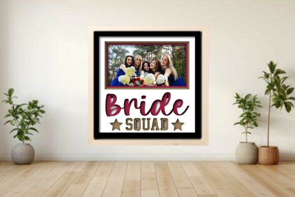 Bride Squad Photo Frame Shadow