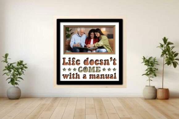 Life Doesn’t - Manual Photo Frame Shadow Graphics for Crafts