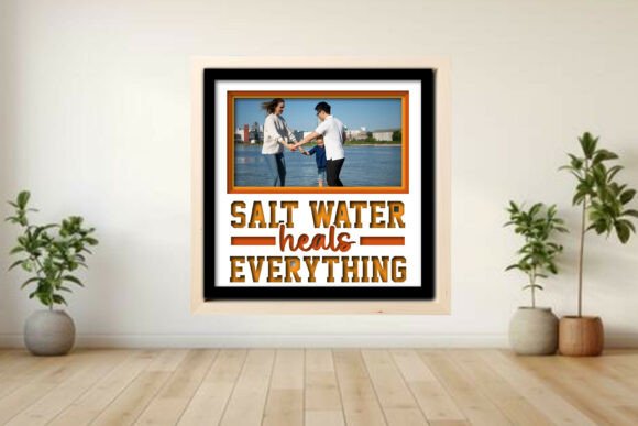 Salt Water Heals Everything Photo Frame Graphics and Crafts Review